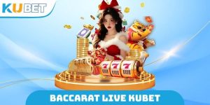 Baccarat Live Kubet