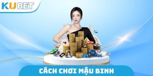Cách Chơi Mậu Binh